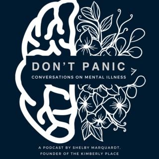 Don't Panic : Conversations on Mental Illness