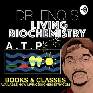 Dr. EnQi Living BioChemistry