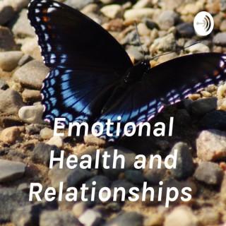 Emotional Health and Relationships
