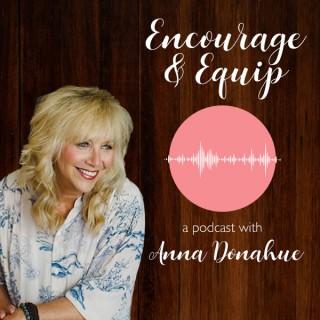 Encourage & Equip with Anna Donahue