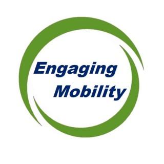 Engaging Mobility Podcast