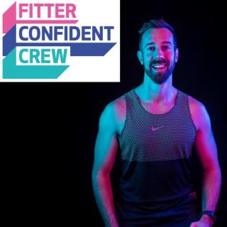 Fitter Confident Crew Podcast