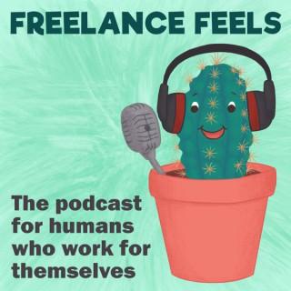 Freelance Feels: The podcast for humans who work for themselves