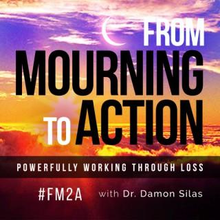From Mourning To ACTION!