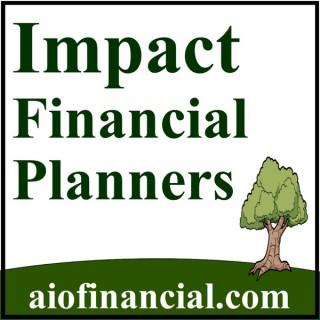 Impact Financial Planners Podcast | Socially Responsible Investing, Green, Values, ESG, Impact, Sustainable, Ethical Investme