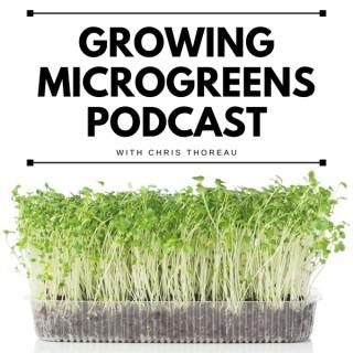 Growing Microgreens Podcast