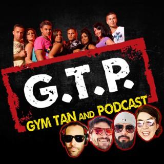 Gym Tan and Podcast