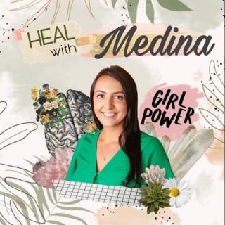 Heal With Medina Podcast