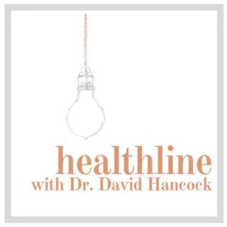 HealthLine with Dr. David Hancock