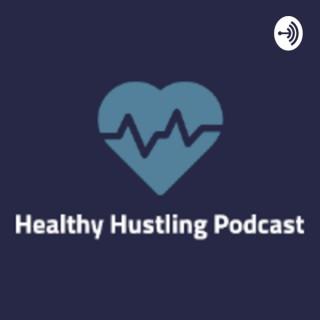 Healthy Hustling Podcast w/ Dr. Eric Broadworth