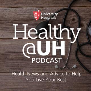 Healthy@UH Podcast