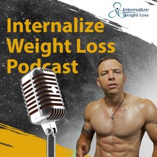 Internalize Weight Loss Podcast