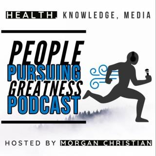Interviews with People Pursuing Greatness