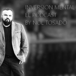 Inversión Mental El Podcast by NOL TOSADO