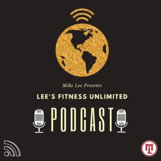 Lee’s Fitness Unlimited Podcast