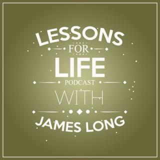 Lessons for Life with James Long, Jr.