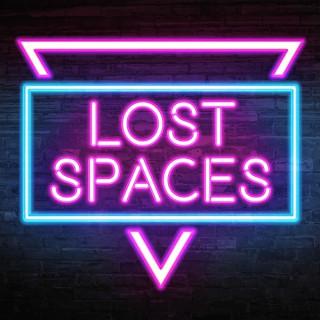 Lost Spaces