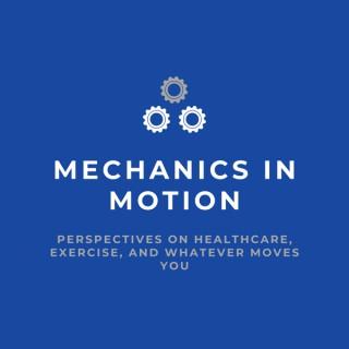 Mechanics In Motion