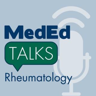 MedEdTalks - Rheumatology