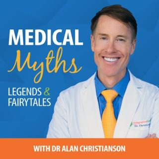 Medical Myths, Legends & Fairytales