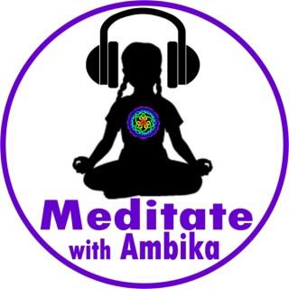 Meditate with Ambika