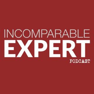 Incomparable Expert Podcast