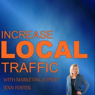 Increase Local Traffic with Jenn Foster