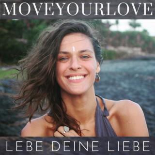 MOVEYOURLOVE - Podcast für Selbstliebe, Partnerschaft & Meditation