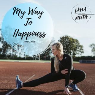 My way to happiness | Podcast