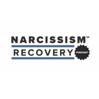 Narcissism Recovery Podcast