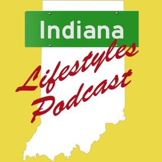 Indiana Lifestyles Podcast
