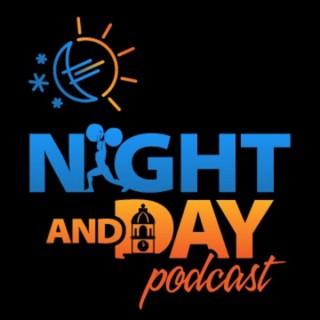 Night and Day Podcast