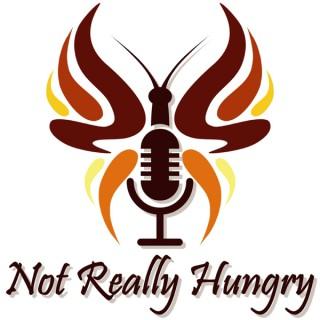 Not Really Hungry Podcast