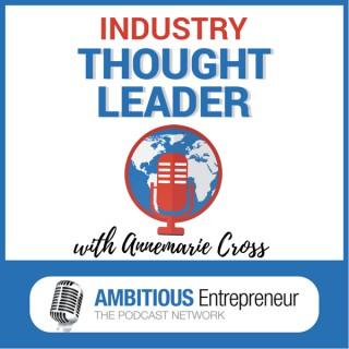 Industry Thought Leader Podcast