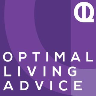 Optimal Living Advice