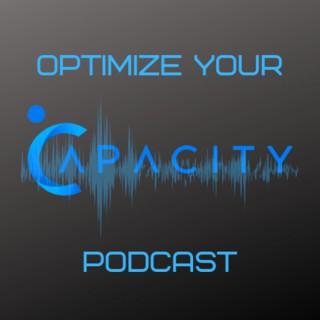 Optimize Your Capacity Podcast