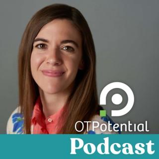 OT Potential Podcast | Occupational Therapy EBP