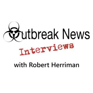 Outbreak News Interviews