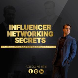 Influencer Networking Secrets Podcast