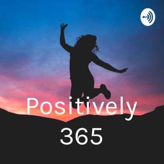 Positively 365: Inspire, Motivate, Support