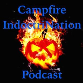 Campfire IndoctriNation Podcast