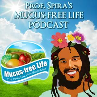 Prof. Spira's Mucus-free Life Podcast