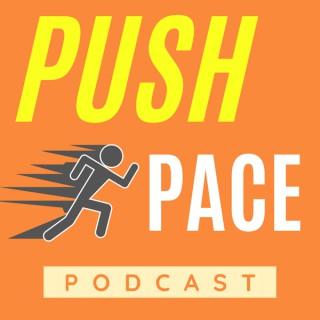 Push Pace Podcast
