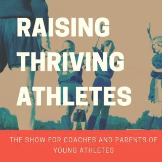 Raising Thriving Athletes