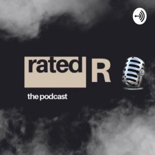 Rated R: The Podcast