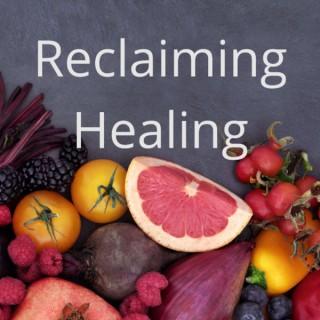 Reclaiming Your Healing