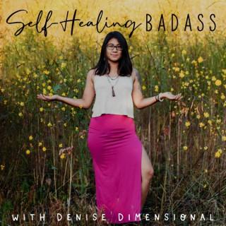 Self-Healing Badass Podcast