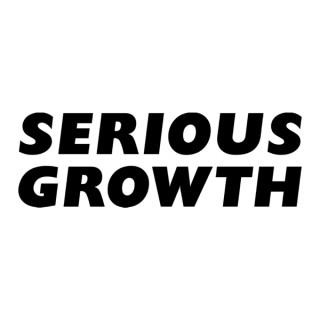 Serious Growth Podcast