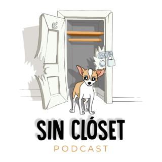 Sin Clóset Podcast