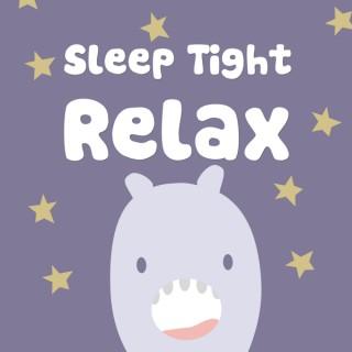 Sleep Tight Relax: Helping busy minds become calm and relaxed